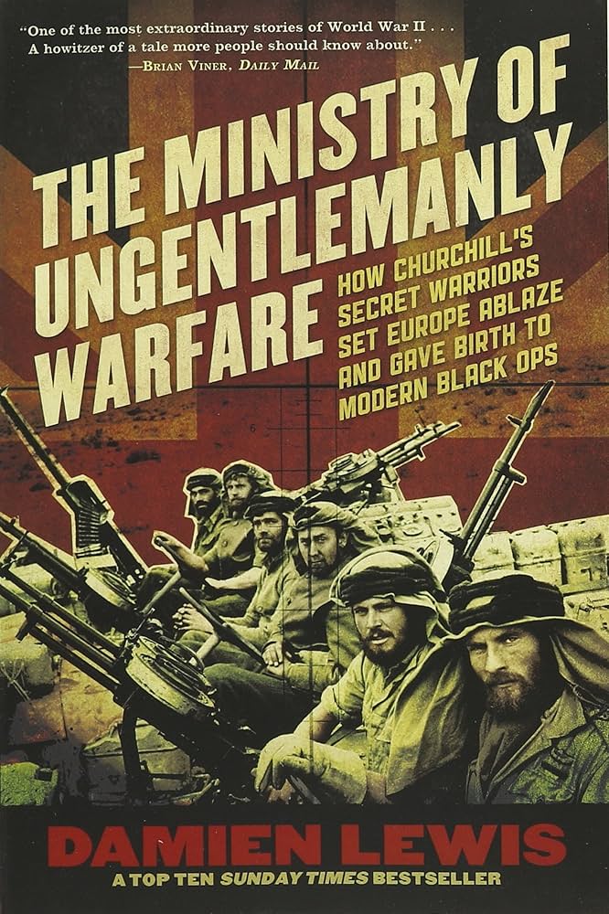 The Ministry of Ungentlemanly Warfare book